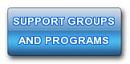 Go to Support Groups and Programs