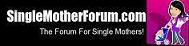 Go to the Single Mother Forum